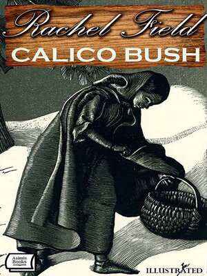 cover image of Calico Bush. Illustrated